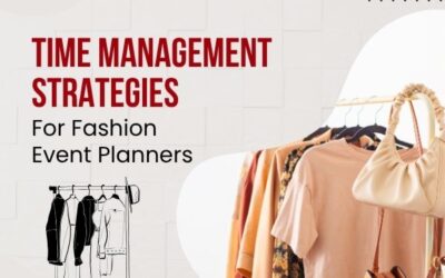Time Management Strategies For Fashion Event Planners