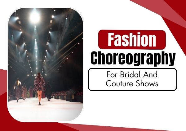 Fashion Choreography