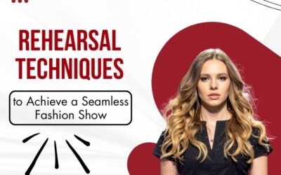 Rehearsal Techniques to Achieve a Seamless Fashion Show